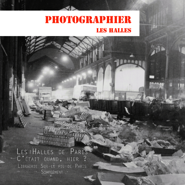 Les Halles de Paris - photographies