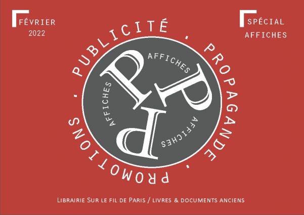 Catalogue PPPA : Publicité, Propagande, Promotions, Affiches, 2022. Librairie Sur le fil de Paris